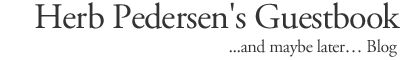 Herb Pedersen's Guestbook